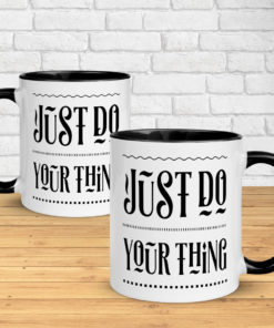 Just do your thing – Classic Mug
