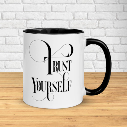 Trust Yourself – Classy Mug