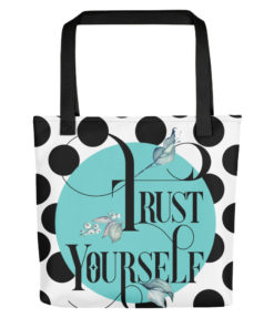 Trust Yourself – Tote Bag