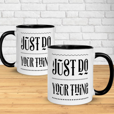 Just do your thing – Classic Mug